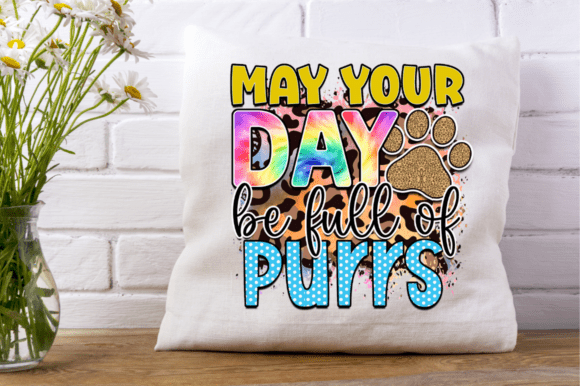 May Your Day Be Full of Purrs PNG T-Shirt Design